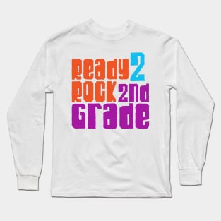 Ready to rock 2nd grade Long Sleeve T-Shirt